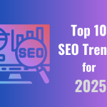 Top 10 SEO Trends for 2025