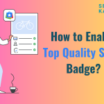 How to Get Top Quality Store Badge?