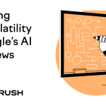 Exploring URL Volatility in Google’s AI Overviews