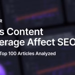 Does Content Coverage Affect SEO? Surfer’s Top 100 Articles Analyzed