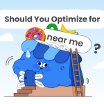 Should You Optimize for ‘Near Me’? – BrightLocal
