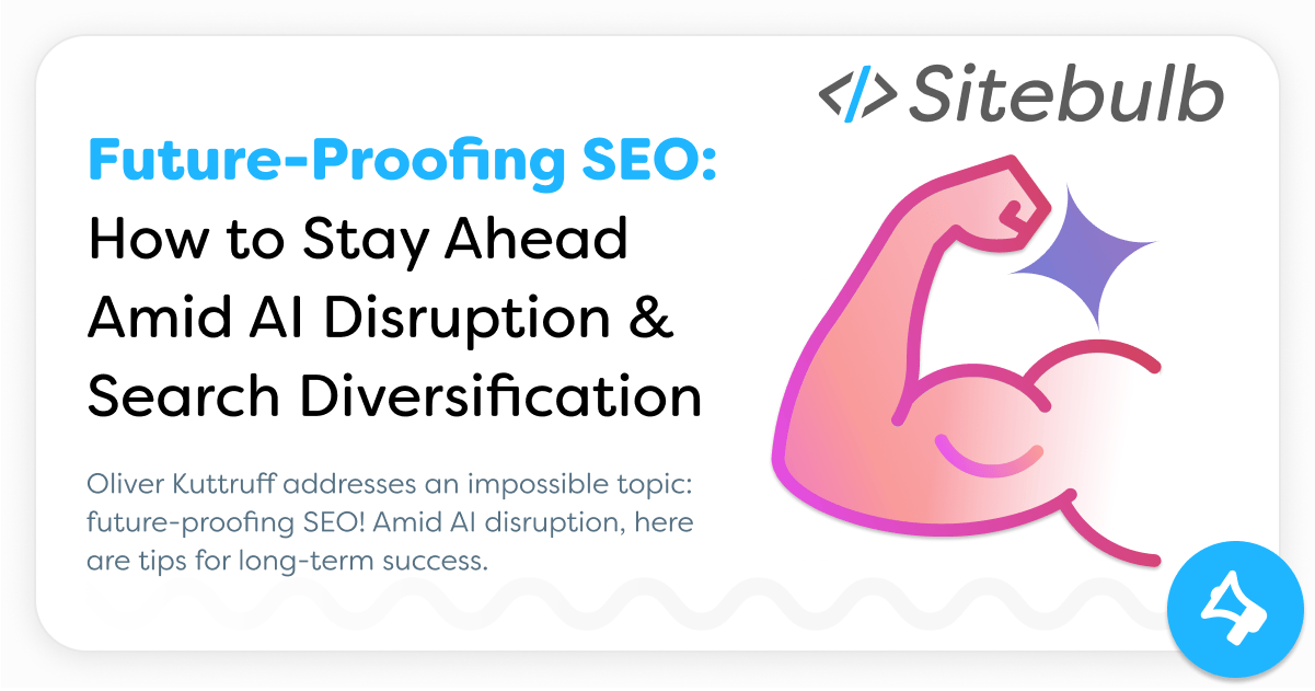 Future-Proofing SEO: How to Stay Ahead Amid AI Disruption - SEOFOMO News