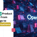 OpenAI Product Feeds: From Catalogs to Conversations