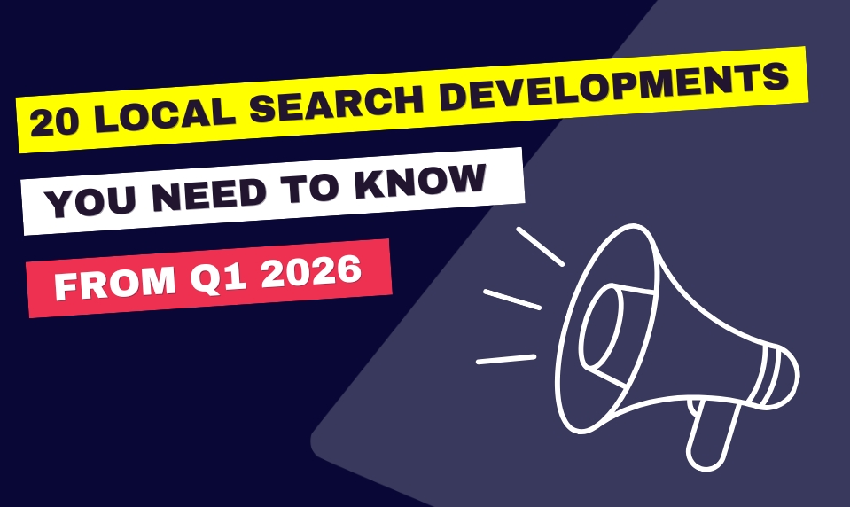 20 Local You Need To Know About From Q1 2026 Whitespark 19777 20 Local You Need To Know About From Blog Post Cover Images 307 X 183 Px 32 