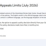 Google Limits Appeals for Older Policy Decisions